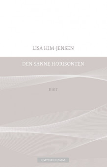 Den sanne horisonten av Lisa Him-Jensen (Heftet)