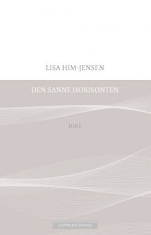 Den sanne horisonten av Lisa Him-Jensen (Heftet)