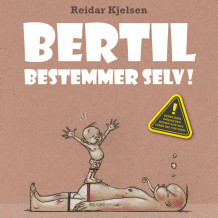 Bertil bestemmer selv av Reidar Kjelsen (Nedlastbar lydbok)