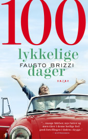 100 lykkelige dager av Fausto Brizzi (Ebok)