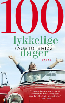 100 lykkelige dager av Fausto Brizzi (Ebok)