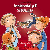 Innbrudd på skolen av Helena Bross (Nedlastbar lydbok)