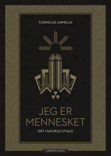 Jeg er et menneske av Cornelius Jakhelln (Heftet)
