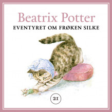 Eventyret om frøken Silke av Beatrix Potter (Nedlastbar lydbok)