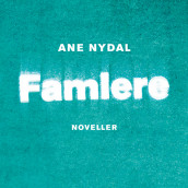 Famlere av Ane Nydal (Nedlastbar lydbok)