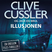 Illusjonen av Clive Cussler og Jack Du Brul (Nedlastbar lydbok)