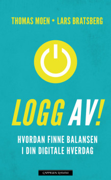 Logg av! av Lars Bratsberg og Thomas Moen (Heftet)
