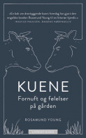 Kuene - fornuft og følelser på gården