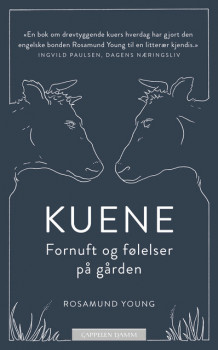 Kuene - fornuft og følelser på gården av Rosamund Young (Heftet)