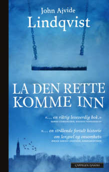 La den rette komme inn av John Ajvide Lindqvist (Heftet)