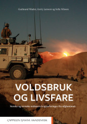 Voldsbruk og livsfare av Gerry Larsson, Sofia Nilsson og Gudmund Waaler (Heftet)