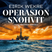 Operasjon Snøhvit av Eirik Wekre (Nedlastbar lydbok)