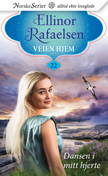 Dansen i mitt hjerte av Ellinor Rafaelsen (Ebok)