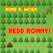 Redd Ronny! av Rune R. Moen (Nedlastbar lydbok)