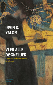 Vi er alle døgnfluer av Irvin D. Yalom (Heftet)