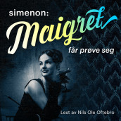 Maigret får prøve seg av Georges Simenon (Nedlastbar lydbok)