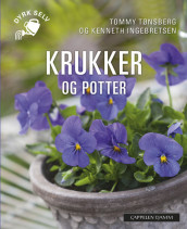 Krukker og potter av Kenneth Ingebretsen og Tommy Tønsberg (Heftet)