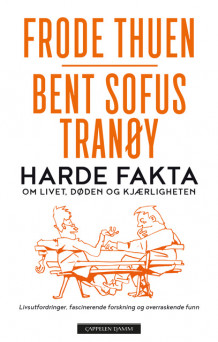 Harde fakta av Frode Thuen og Bent Sofus Tranøy (Ebok)