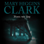 Noen ser deg av Mary Higgins Clark (Nedlastbar lydbok)