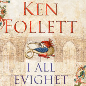 I all evighet - Del 1 av Ken Follett (Nedlastbar lydbok)