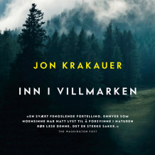 Inn i villmarken av Jon Krakauer (Nedlastbar lydbok)