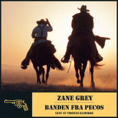 Banden fra Pecos av Zane Grey (Nedlastbar lydbok)