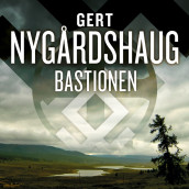 Bastionen av Gert Nygårdshaug (Nedlastbar lydbok)