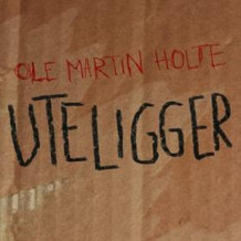 Uteligger av Ole Martin Holte (Nedlastbar lydbok)