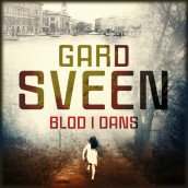 Blod i dans av Gard Sveen (Nedlastbar lydbok)