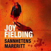 Sannhetens mareritt av Joy Fielding (Nedlastbar lydbok)
