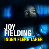Ingen flere tårer av Joy Fielding (Nedlastbar lydbok)
