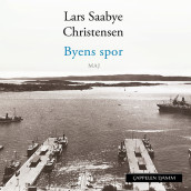 Byens spor - Maj av Lars Saabye Christensen (Nedlastbar lydbok)