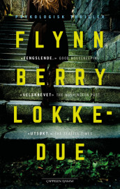 Lokkedue av Flynn Berry (Heftet)