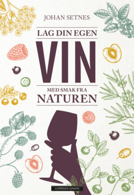 Omslag - Lag din egen vin med smak fra naturen