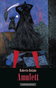 Amulett av Roberto Bolaño (Ebok)