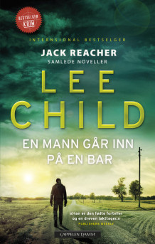 En mann går inn på en bar av Lee Child (Heftet)