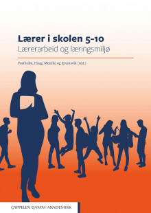 Lærer i skolen 5–10 av May Britt Postholm, Peder Haug, Elaine Munthe og Rune Johan Krumsvik (Heftet)