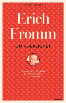 Om kjærlighet av Erich Fromm (Heftet)
