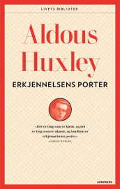 Erkjennelsens porter av Aldous Huxley (Heftet)