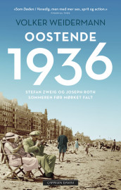 Oostende 1936 av Volker Weidermann (Innbundet)