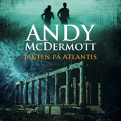 Jakten på Atlantis av Andy McDermott (Nedlastbar lydbok)