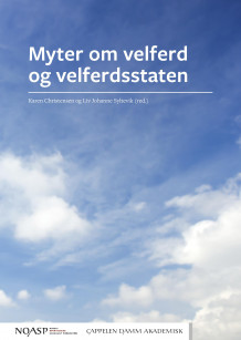 Myter om velferd og velferdsstaten av Karen Christensen og Liv Johanne Syltevik (Ebok)