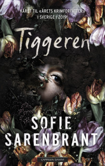 Tiggeren av Sofie Sarenbrant (Innbundet)