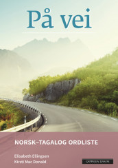 På vei Norsk-tagalog ordliste (2018) av Elisabeth Ellingsen og Kirsti Mac Donald (Heftet)