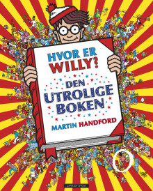 Hvor er Willy? Den utrolige boken av Martin Handford (Innbundet)