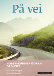 På vei Norsk-kurdisk (sorani) ordliste (2018) av Elisabeth Ellingsen og Kirsti Mac Donald (Heftet)