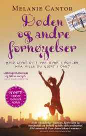 Døden og andre fornøyelser av Melanie Cantor (Ebok)