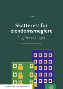 Skatterett for eiendomsmeglere av Dag Sønsthagen (Heftet)