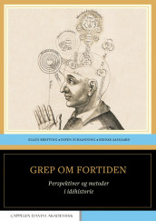 Grep om fortiden av Reidar Aasgaard, Ellen Krefting og Espen Schaanning (Ebok)