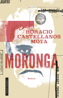 Moronga av Horacio Castellanos Moya (Innbundet)